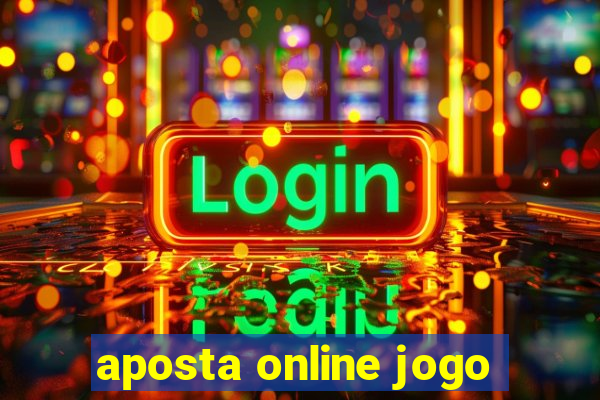 aposta online jogo