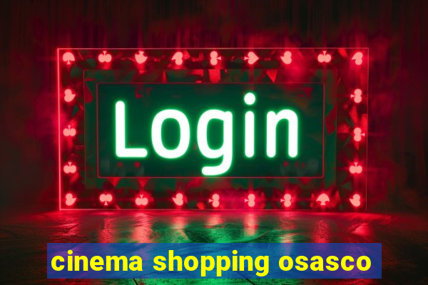 cinema shopping osasco