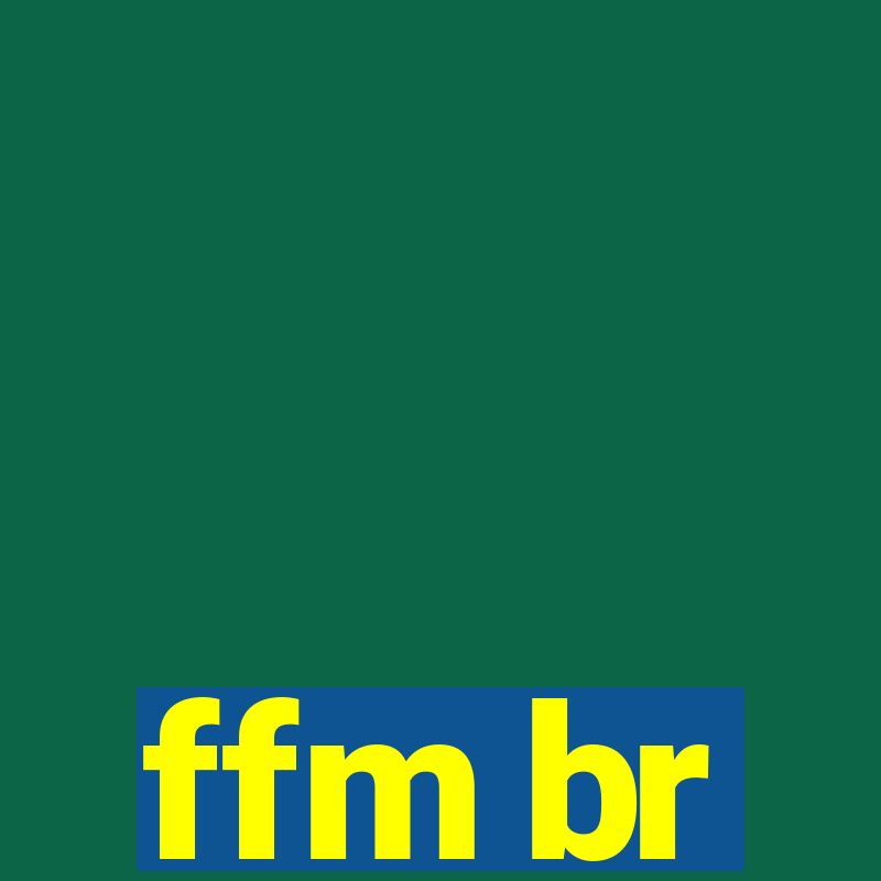 ffm br