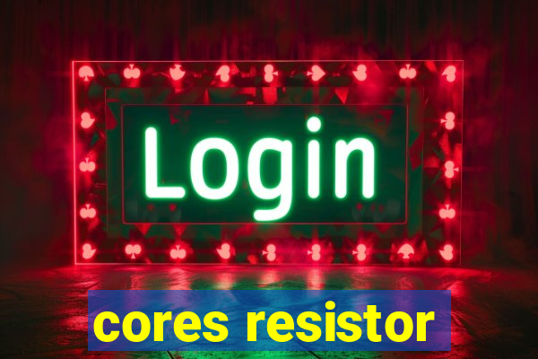 cores resistor