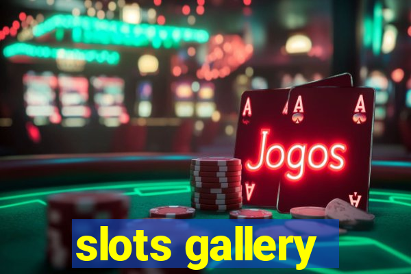 slots gallery