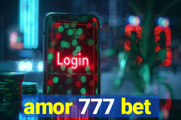 amor 777 bet