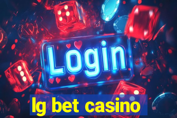 lg bet casino