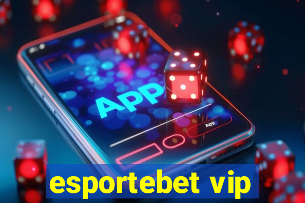 esportebet vip