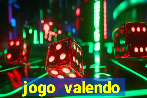 jogo valendo dinheiro online