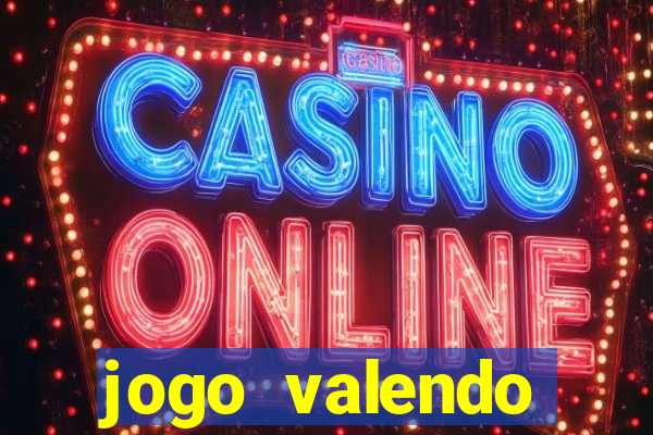 jogo valendo dinheiro online