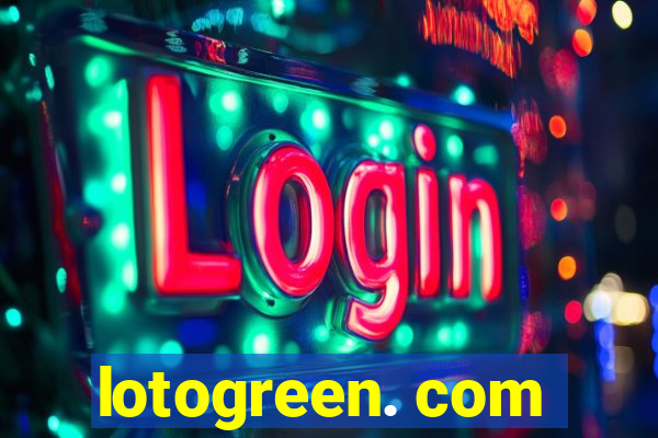 lotogreen. com