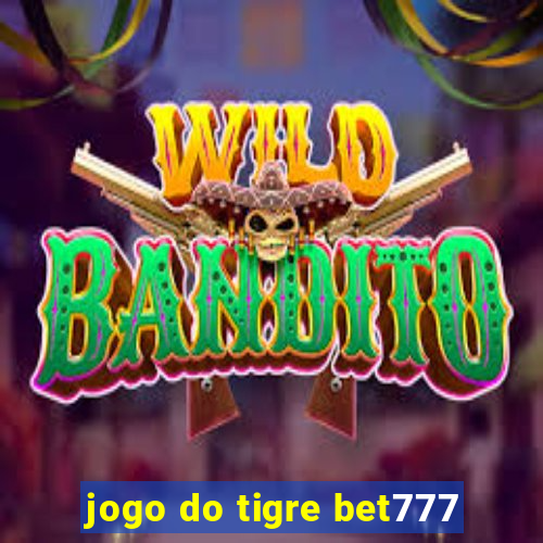 jogo do tigre bet777