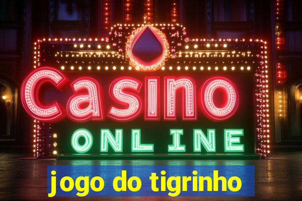 jogo do tigrinho