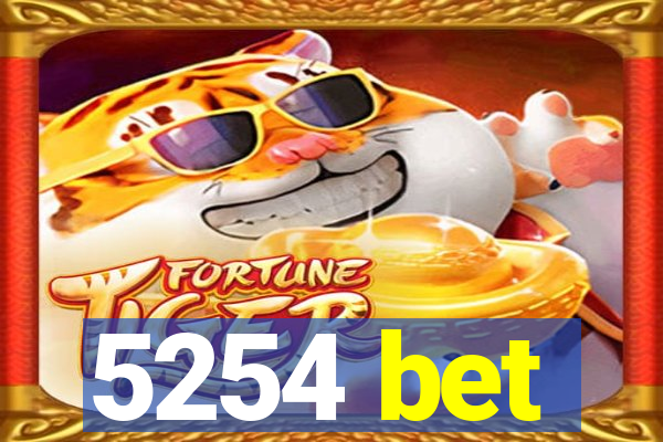 5254 bet