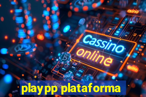 playpp plataforma