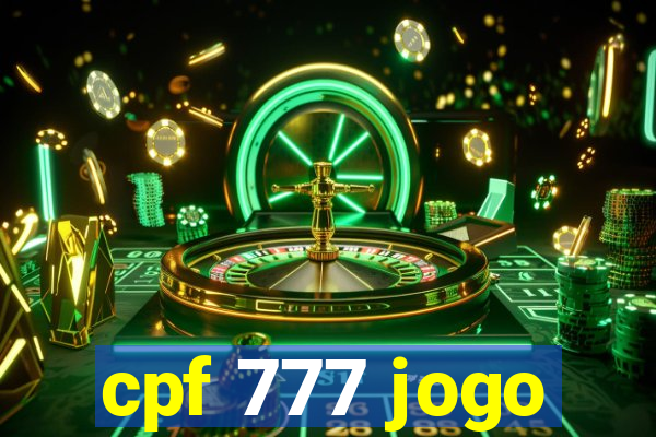 cpf 777 jogo