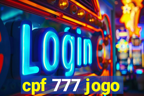 cpf 777 jogo