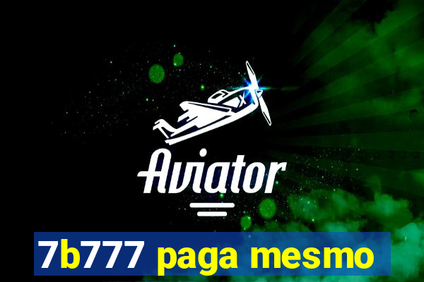 7b777 paga mesmo