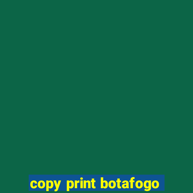 copy print botafogo