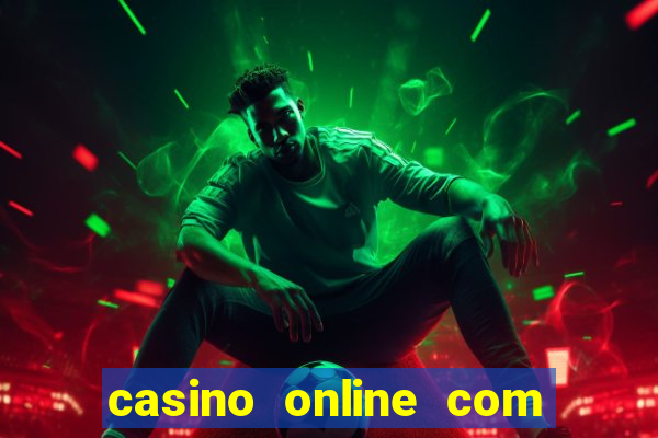 casino online com bonus de registo