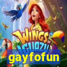 gayfofun