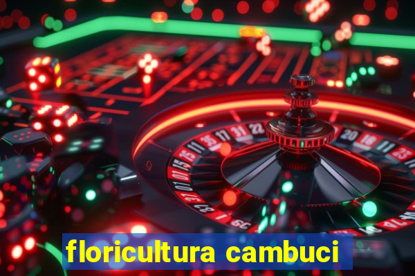 floricultura cambuci