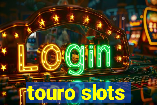 touro slots