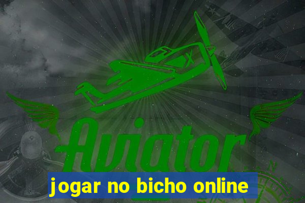 jogar no bicho online