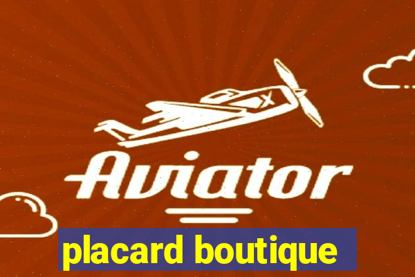 placard boutique