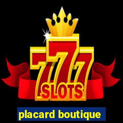 placard boutique