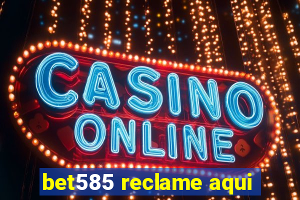 bet585 reclame aqui