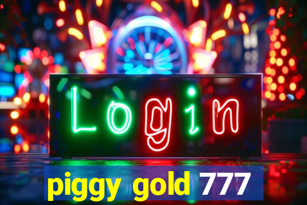 piggy gold 777