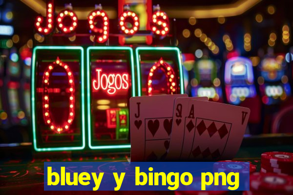 bluey y bingo png