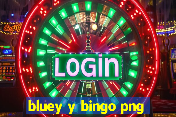 bluey y bingo png