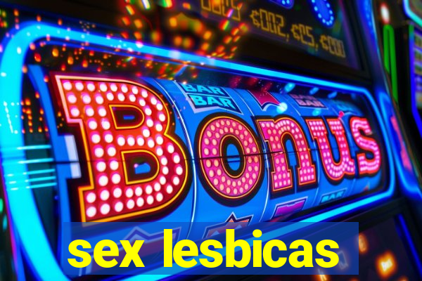 sex lesbicas