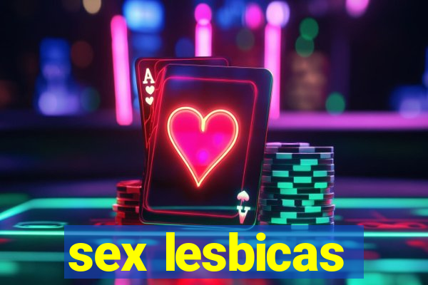 sex lesbicas