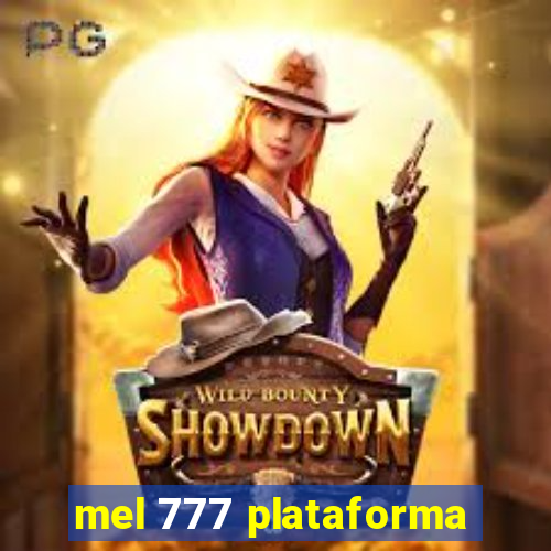 mel 777 plataforma