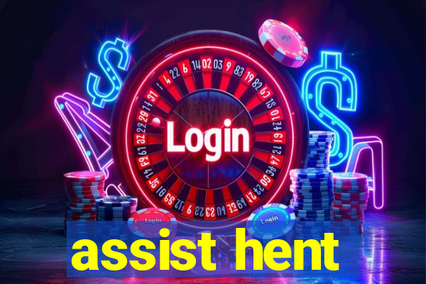 assist hent