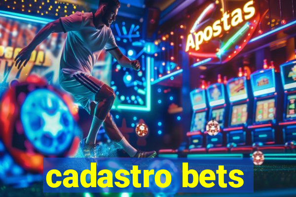 cadastro bets