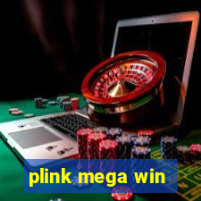 plink mega win