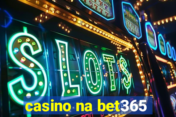 casino na bet365