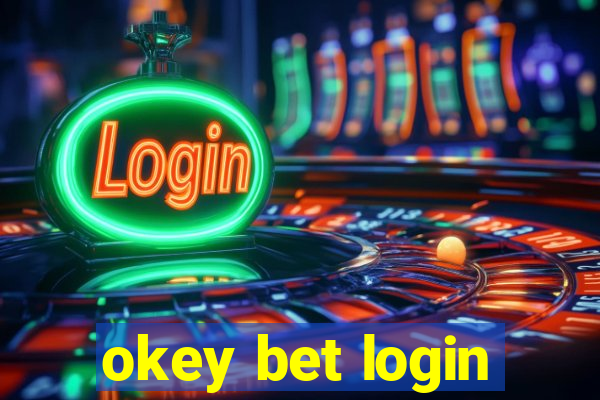 okey bet login