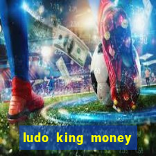 ludo king money real cash online