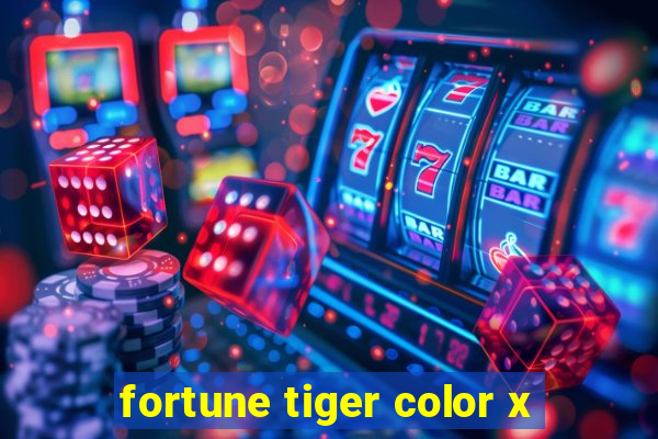 fortune tiger color x