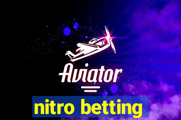 nitro betting