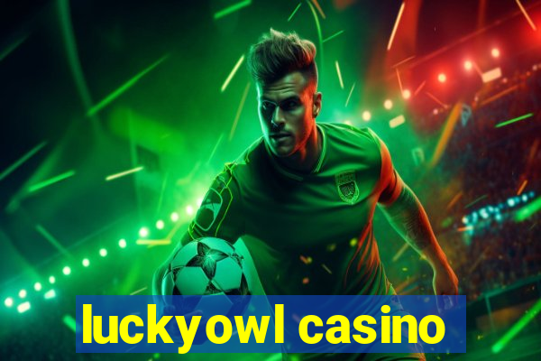 luckyowl casino