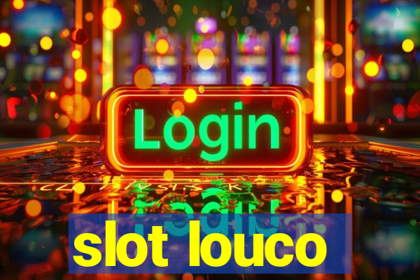 slot louco