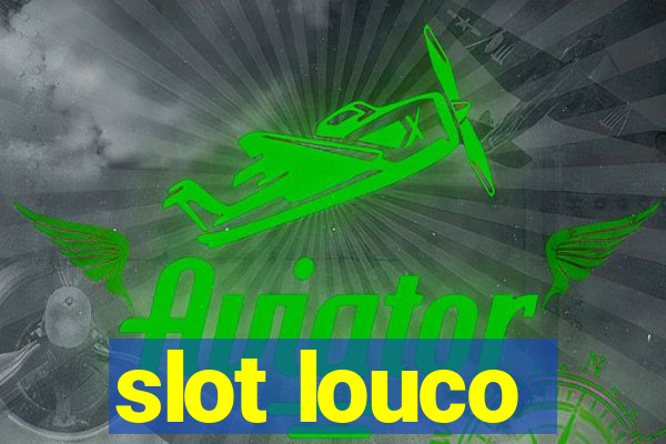 slot louco