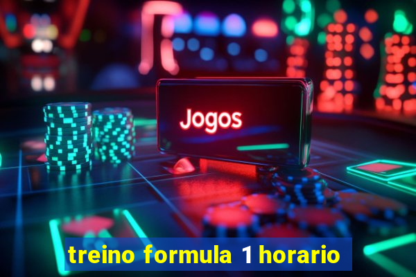 treino formula 1 horario