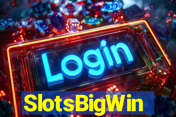 SlotsBigWin