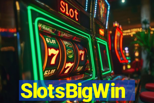 SlotsBigWin