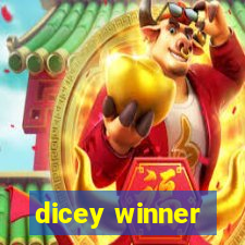 dicey winner