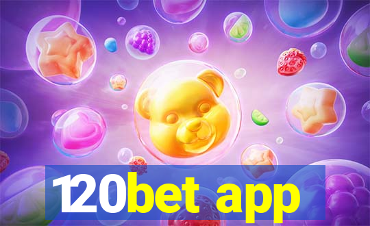 120bet app