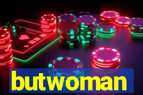 butwoman